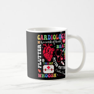 Taza De Café Enfermera Cardíaca La Cardiología Es El Trabajo De