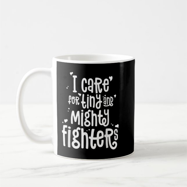Taza De Café Enfermera de la UCI Neonatal Tiny Mighty Fighters  (Izquierda)
