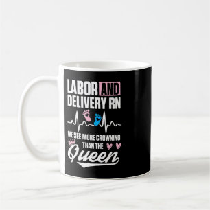 Taza De Café Enfermera de Parto y Parto Coronan Enfermería L&D 