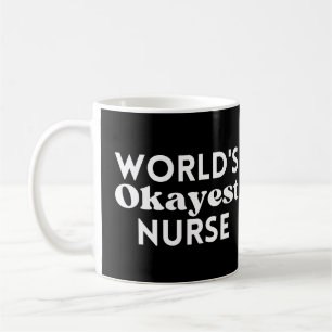 Taza De Café Enfermera Okaymás del mundo