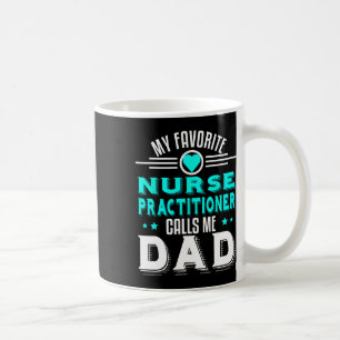 Taza De Café Enfermera Practicante Favorita Me Llama Papá Día d
