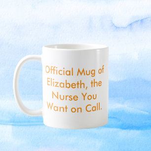 Taza De Café Enfermera que desea llamar - Nombre personalizado