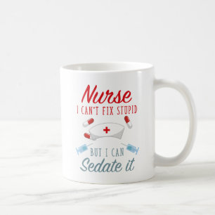 Taza De Café Enfermera que no puedo arreglar tontos pero puedo