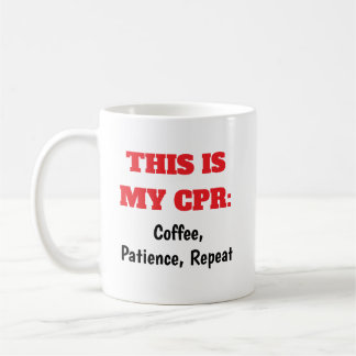 Taza De Café Enfermeras CPR Café Paciencia Repetición de Café M