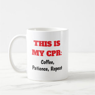 Taza De Café Enfermeras CPR Café Paciencia Repetición de Café M