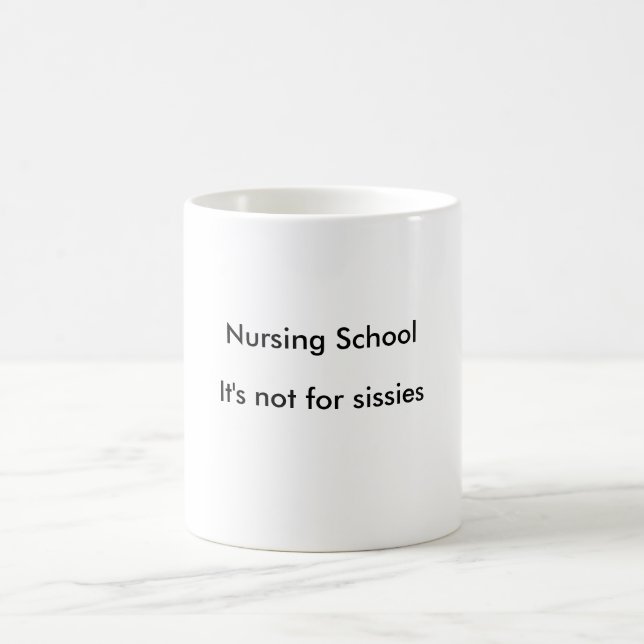 Taza De Café Enfermería Schoo, no está para los sissies. (Centro)