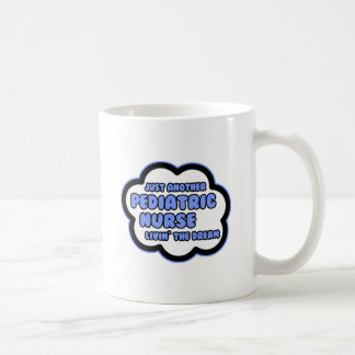 Taza De Café Enfermero pediátrico. Viviendo el sueño