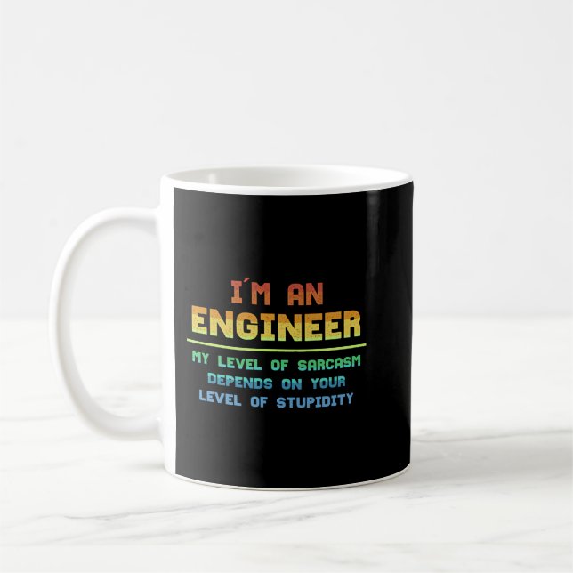 Taza De Café Engineer funny Level Of Sarcasm mechanical Enginee (Izquierda)