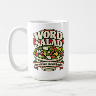Taza De Café Ensalada de Palabras – Ahora Con Menos Pensamiento