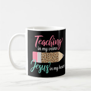 Taza De Café Enseñando en mis venas Jesús en mi corazón Christi