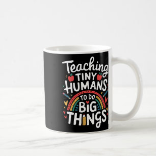 Taza De Café Enseñando Grandes Cosas a Pequeños Humanos I Profe