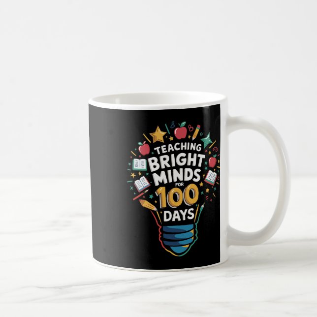 Taza De Café Enseñando Mentes Brillantes Durante 100 Días, Kind (Derecha)