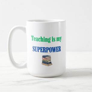 Taza De Café Enseñar es mi superpoder Divertido Agradecimiento