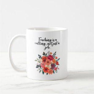Taza De Café Enseñar es una vocación, no solo un trabajo