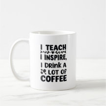 "Enseñar. Inspirar. Café." – Elegante cita de maes