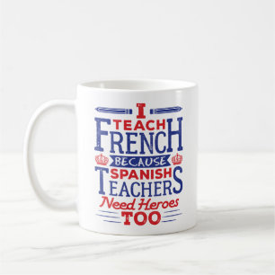 Taza De Café Enseño a los divertidos héroes de profesores franc