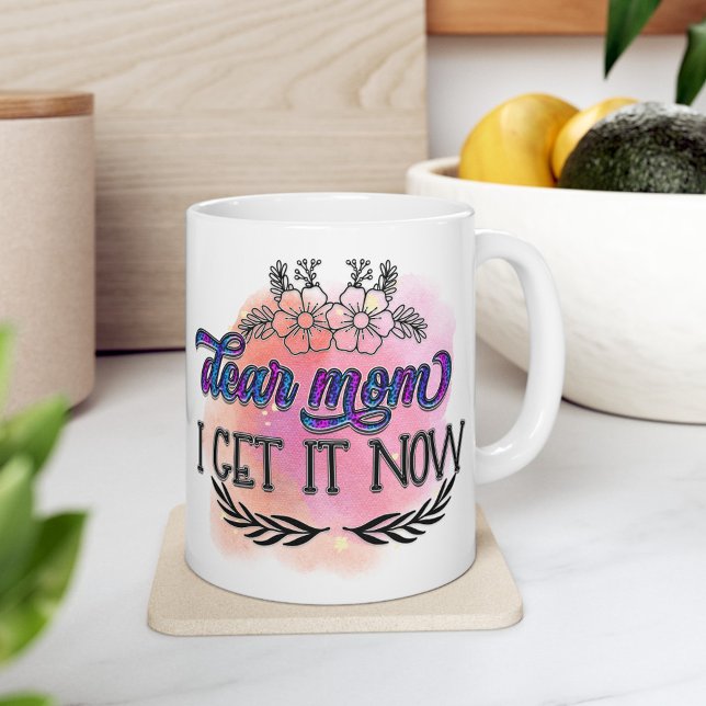 Taza De Café Entendimiento iluminado - Querida Mamá Mug (Dear mom, I get it now - Mothers day Mug)