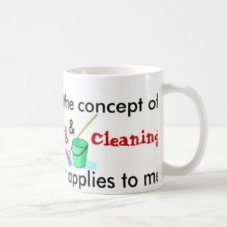Taza De Café Entiendo el concepto de cocinar y de limpieza
