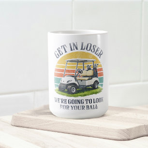 Taza De Café Entra Perdedor Vamos A Buscar Tu Pelota