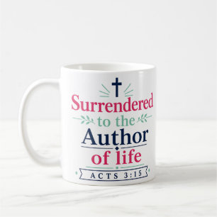 Taza De Café Entregado Al Autor De La Vida Basado En La Fe