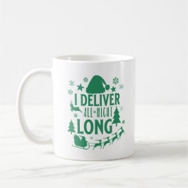 Taza De Café Entrego toda la noche traviesa Santa Funny Xmas
