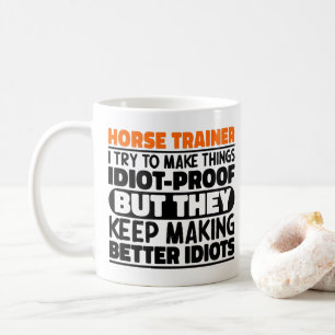 Taza De Café Entrenador De Caballos Intento Hacer Las Cosas Div