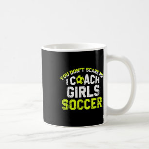 Taza De Café Entrenador de fútbol divertido no me asustas entre