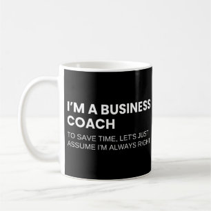 Taza De Café Entrenador de Negocios Dicho Divertido Trabajo