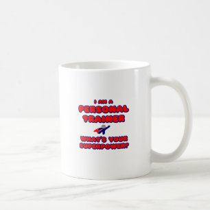 Taza De Café Entrenador personal .. ¿Cuál es tu superpoder?