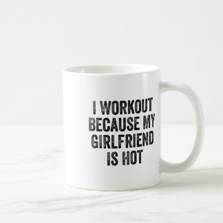 Taza De Café Entreno porque mi novia es sexy Cuerpo de gimnasio