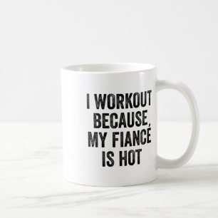 Taza De Café Entreno Porque Mi Prometido Es Un Musculoso Atract