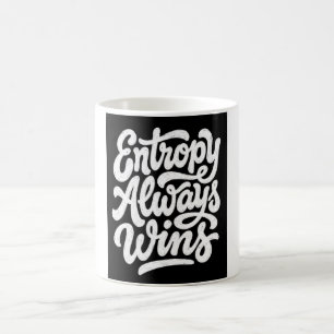 Taza De Café Entropía Siempre Gana Camiseta con Capucha de Físi