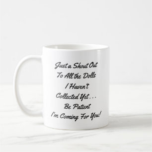 Taza De Café Entusiasta de Lover del coleccionista de muñecas