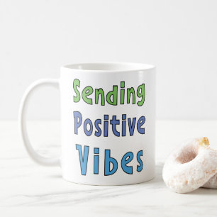 Taza De Café Enviando vibraciones positivas