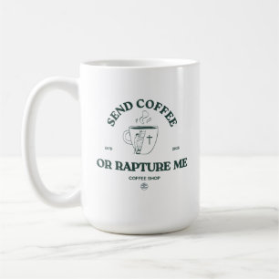 Taza De Café Enviar café o raptarme – Café cristiano divertido