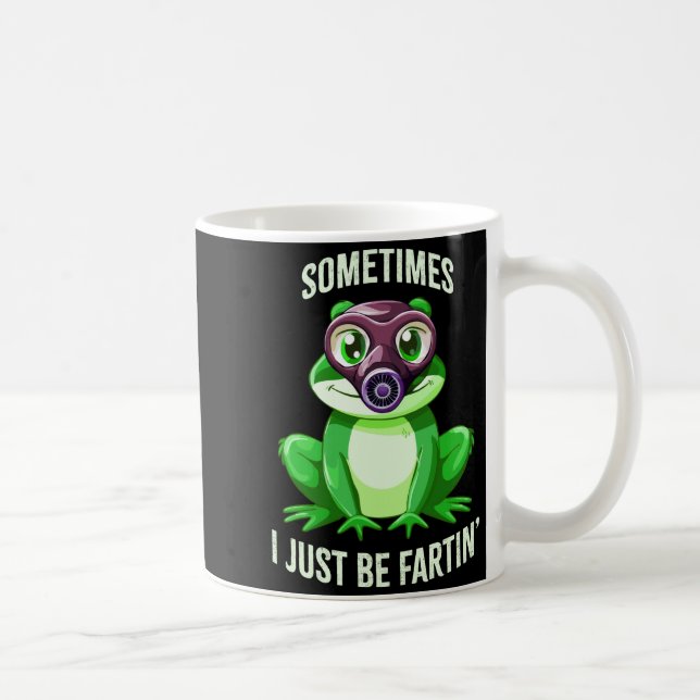 Taza De Café Epic Frog Fartin I Gas Just Sometimes Mask (Derecha)