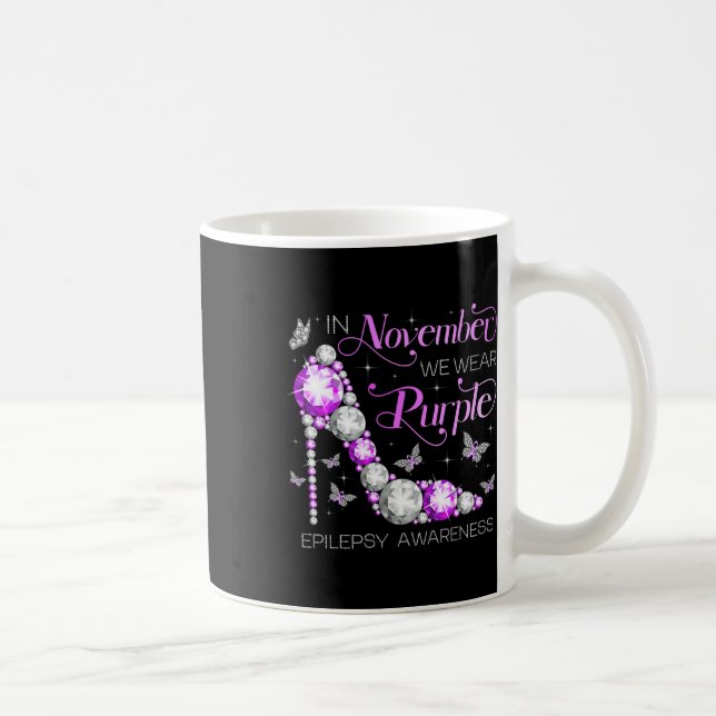 Taza De Café Epilepsy Awareness In November We Wear Purple Butt (Derecha)