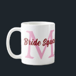 Taza De Café Equipo de la novia agregar nombre monograma dama d<br><div class="desc">diseño hermoso</div>