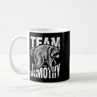 Taza De Café Equipo de Mapache Basura Divertido Jimothy Hombres