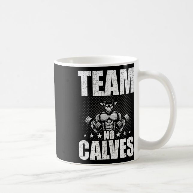 Taza De Café Equipo No Calves Construcción de cuerpos Halterofi (Derecha)