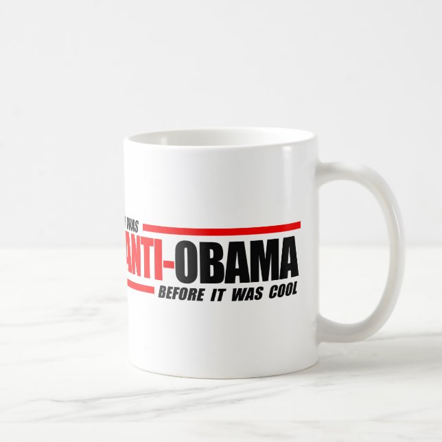 Taza De Café Era Anti-Obama antes de que fuera fresco (Derecha)
