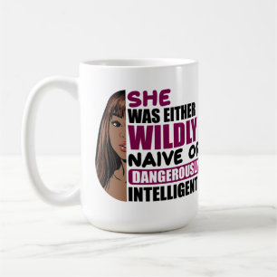 Taza De Café Era demasiado ingenua o peligrosamente intelli