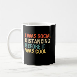 Taza De Café Era Distancia Social Antes Que Guay