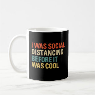 Taza De Café Era Distancia Social Antes Que Guay