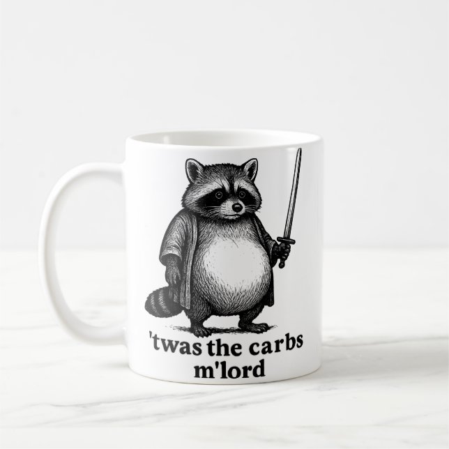 Taza De Café ERA Los Carbohidratos Mi Señor Mapache | Basura Me (Izquierda)