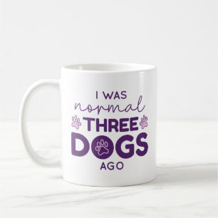 Taza De Café Era Normal Hace Tres Perros