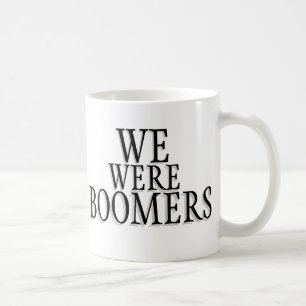 Taza De Café Éramos la mug de Boomers