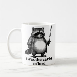 Taza De Café ERAN Los Carbs M'Lord Mapache   Basura Medieval Pa