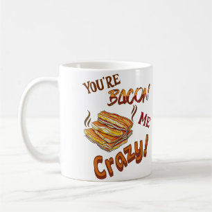 Taza De Café Eres Bacon Me Crazy Lover Cerámica