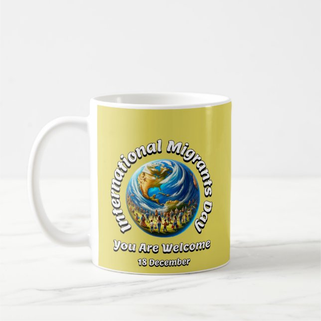 Taza De Café Eres Bienvenida. Día Internacional del Migrante (Izquierda)